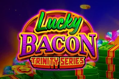 Lucky Bacon: Trinity Series